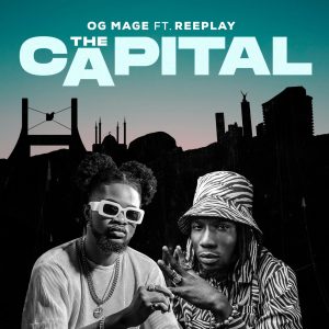  OG Mage - The Capital FT Reeplay